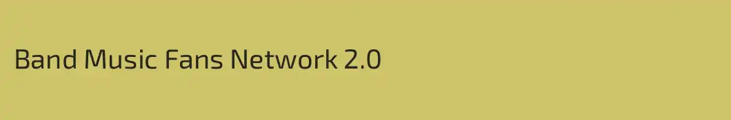 Band Music Fans Network 2.0